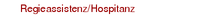 Regieassistenz/Hospitanz